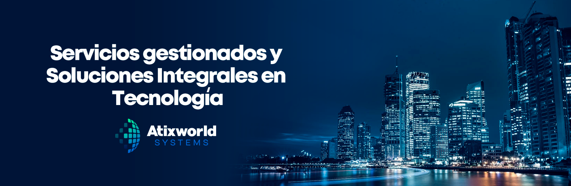 Servicios gestionados y soluciones integrales en tecnología